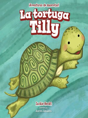 cover image of La tortuga Tilly (Tilly the Turtle)